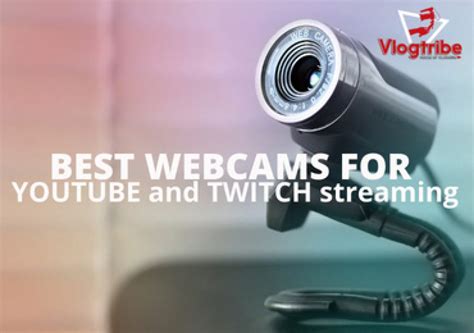 10 Best Webcams For Youtube Videos And Twitch Vlogtribe