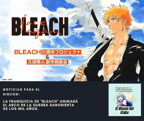 La franquicia de Bleach animará el arco de La Guerra Sangrienta de