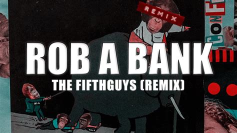 Confetti Rob A Bank The FifthGuys Remix Lyrics Video YouTube Music