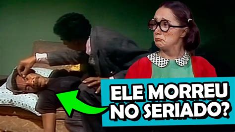 SEU MADRUGA M0RREU Em CHAVES Ou No FILME Da CHIQUINHA Entenda YouTube