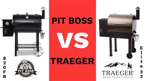 Pit Boss vs Traeger