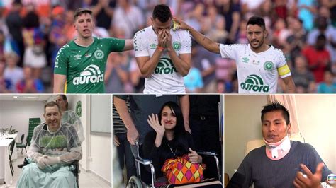 Así Están Los Supervivientes De La Tragedia Del Chapecoense A Dos Años