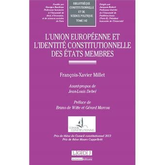 L union européenne et l identité constitutionnelle des états membres