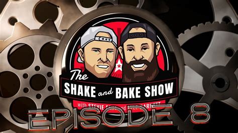 The Shake And Bake Show With Stevie Fast And Lyle Barnett Episode 8 Youtube