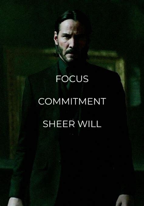 John Wick Quotes Focus Commitment Sheer Will