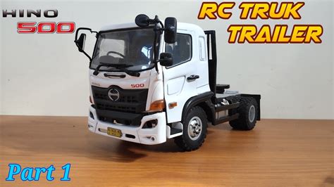 Rc Hino 500 Truk Trailer Indonesia WPL B24 Upgrade Part 1 YouTube