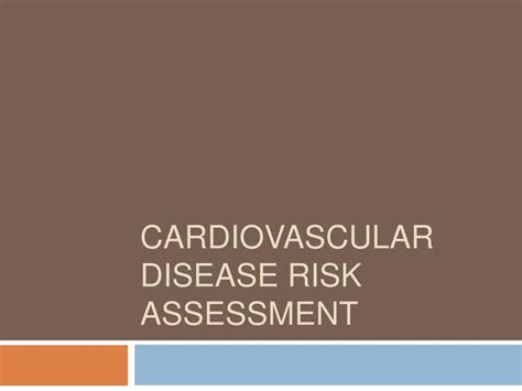 Ppt Cardiovascular Disease Risk Assessment Powerpoint Presentation