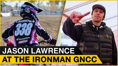 Jason Lawrence At The Ironman Gncc Checking In Motocross Videos