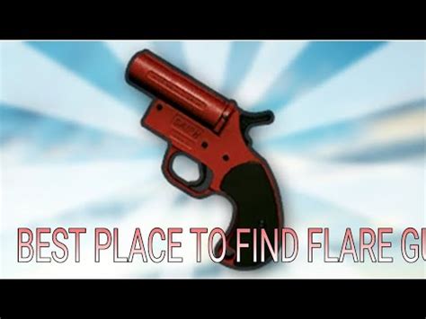 Best Place To Find Flare Gun In Pubg Mobile Plz Watch Full Video YouTube