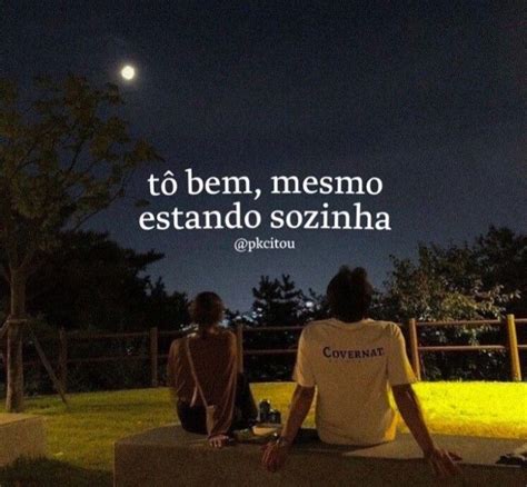 Pin De Em Frases Frases Sentimentais Frases Inspiracionais