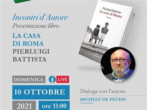 Domenica Pierluigi Battista A Bari Presenta Il Suo Ultimo Romanzo Nella