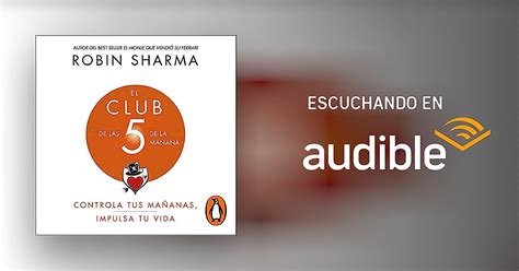 El Club de las 5 de la mañana Audiolibro Robin Sharma Audible es