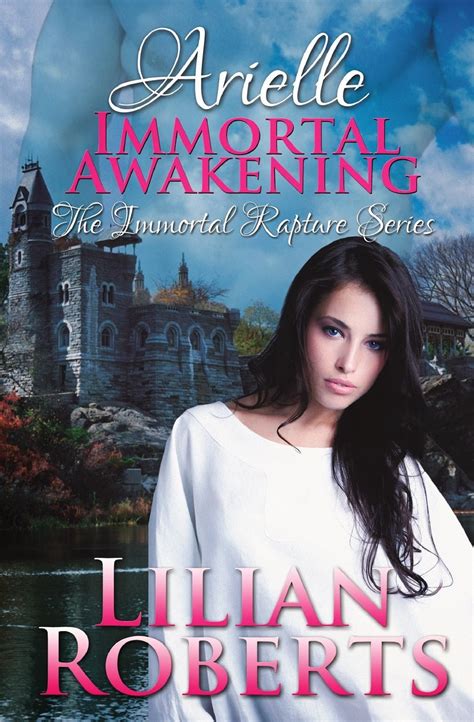 Lilian Roberts: THE IMMORTAL RAPTURE SERIES