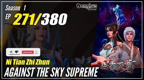 Ni Tian Zhizhun S Ep Against The Sky Supreme Donghua P