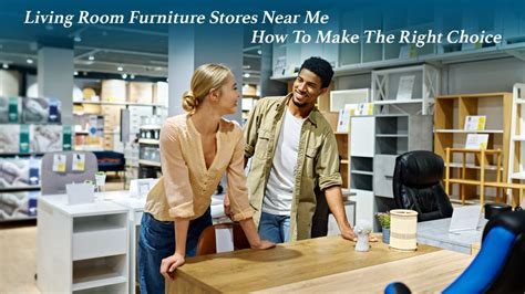 Living Room Furniture Stores Near Me – How To Make The Right Choice ...