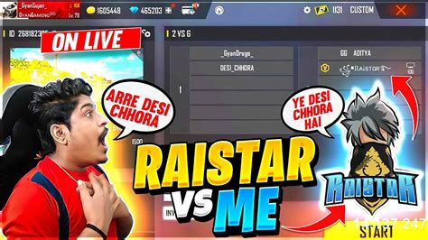 RAISTAR VS DESI CHHORA IN GYAN GAMING CUSTOM RAISTAR REACTION ON ME