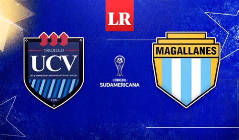 César Vallejo Vs Magallanes En Vivo ¿a Qué Hora Sudamericana