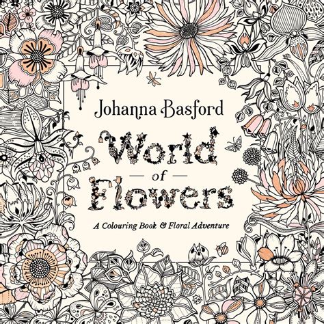 World Of Flowers By Johanna Basford Paperback Buy