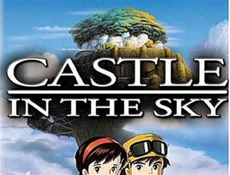 Laputa Il Castello Nel Cielo Di Hayao Miyazaki Compie Anni Cineblog