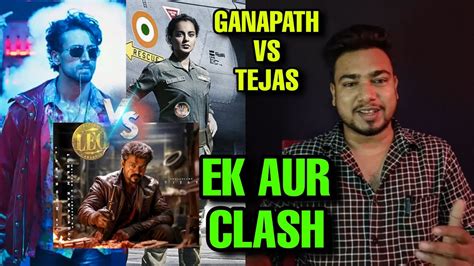 Ganapath Vs Tejas Vs Leo Tiger Shroff Vs Kangana Ranaut Vs Thalapathy