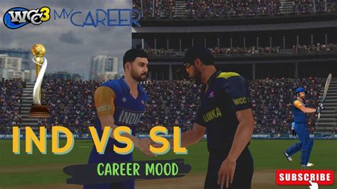 Ind Vs Sl Champions Trophy Career Mode Wcc Youtube