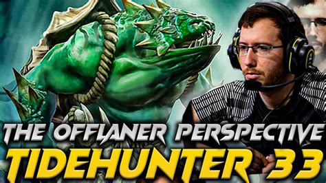 7 35b Patch 33 Play Tidehunter The Offlaner Dota 2 Pro Full Gameplay