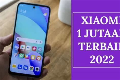 Hp Xiaomi Dengan Harga Jutaan Terbaik Di Bulan Desember