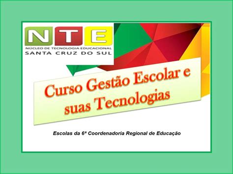 Gestão Escolar E Suas Tecnologias Curso Gestão Escolar E Suas Tecnologias