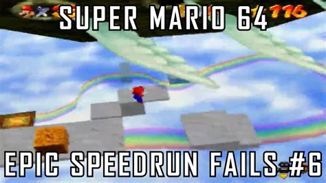 Epic Speedrun Fails 6 Super Mario 64 Highlights Youtube