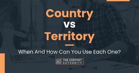 Country vs Territory: When And How Can You Use Each One?