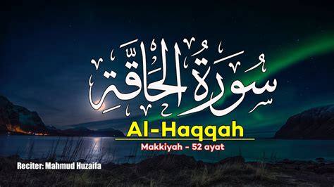 Surat Al Haqqah The Reality Mahmud Huzaifa With Arabic Text