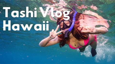 Tashi Vlog Maui Edition Youtube