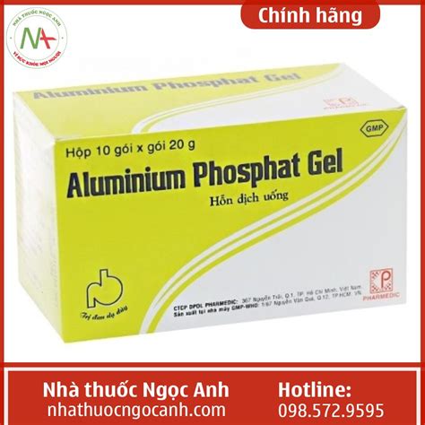 Thuốc Aluminum phosphate là thuốc gì Cơ chế như thế nào Cách dùng