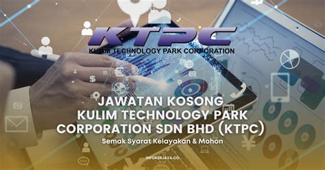 Jawatan Kosong Kulim Technology Park Corporation Sdn Bhd Ktpc