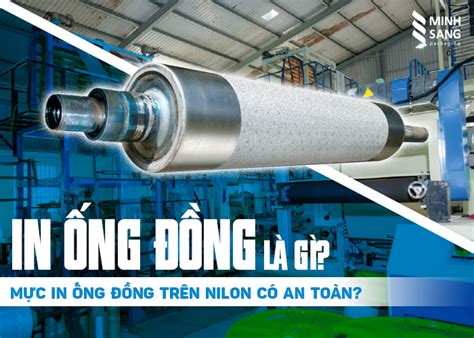 In ống đồng là gì Mực in ống đồng trên nilon có an toàn