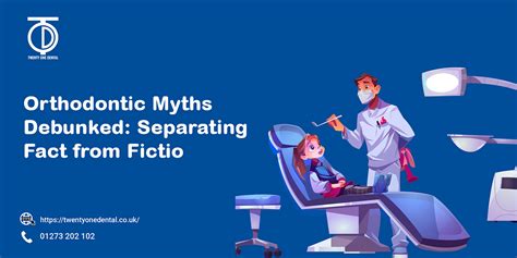 Orthodontic Myths Debunked Separating The Fact From Fiction By Mark