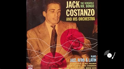 Jack Costanzo And His Orchestra The Versatile Mr Bongo Full Album