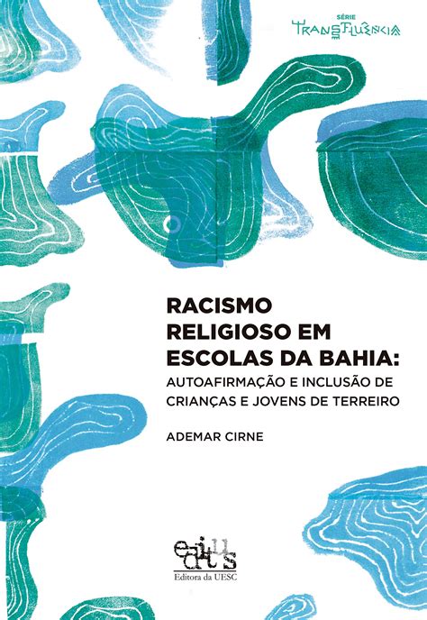 Racismo Religioso Em Escolas Da Bahia Autoafirma O E Inclus O De