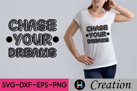 Chase Your Dreams Typography T Shirt Des Graphic By MN Creation