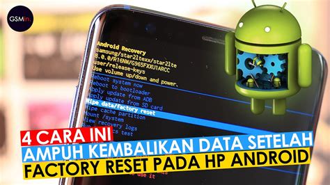 Cara Pulihkan Data Setelah Melakukan Reset Pabrik Pada Ponsel Android