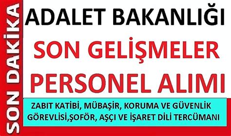 ADALET BAKANLIĞI İNFAZ KORUMA MEMURU ZABİT KATİBİ MÜBAŞİR VE PERSONEL