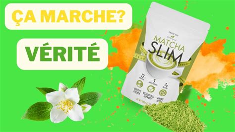 Matcha Slim FAIRE ATTENTION Mon expérience avec Matcha Slim Avis