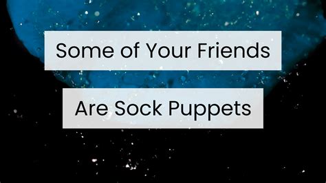 Some of Your Online Friends are Sock Puppets — The Investigator