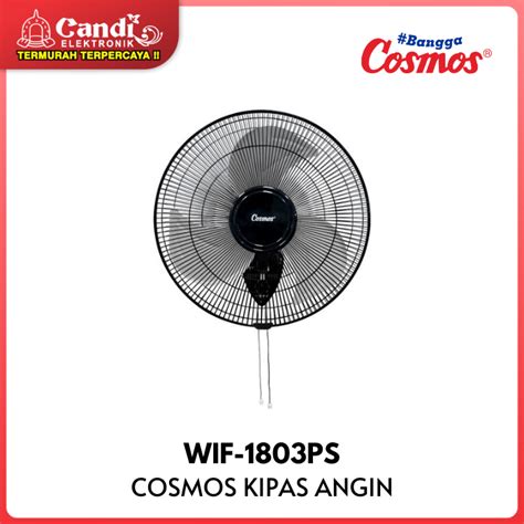 Jual COSMOS Kipas Angin Dinding Wall Fan 18 Inch WIF 1803PS Shopee