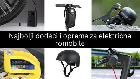 Najbolji Dodaci I Oprema Za Elektri Ne Romobile U