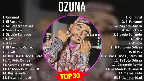 O Z U N A Mix Best Songs Greatest Hits S Music Top Urbano