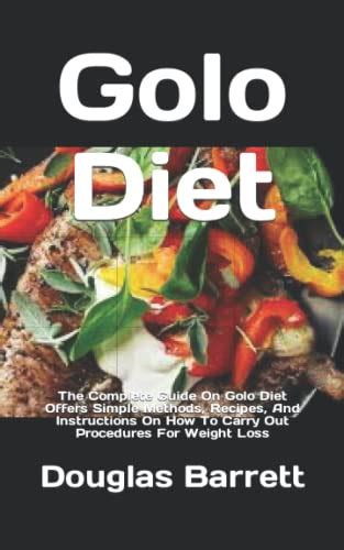 Golo Diet The Complete Guide On Golo Diet Offers Simple Methods