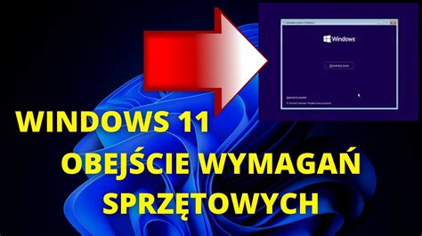 Windows Jak Obej Wymagania Sprz Towe W Przy Instalacji