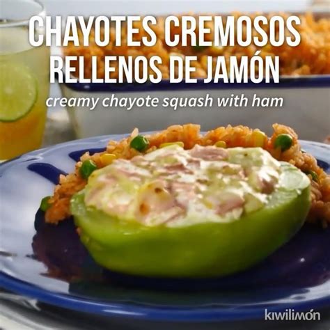 Chayotes Cremosos Rellenos De Jam N Video Recipe Video Recipes