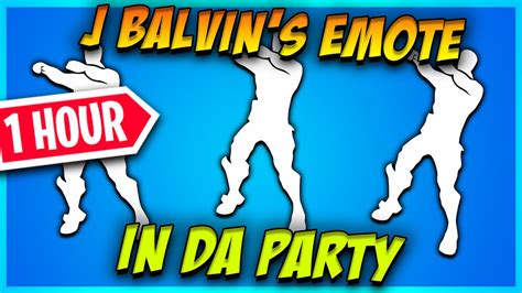 FORTNITE J BALVIN S IN DA PARTY EMOTE 1 HOUR YouTube